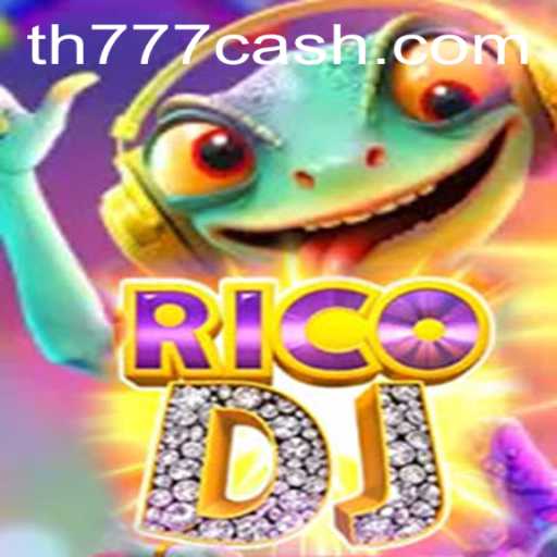 Discover the Exciting World of RicoDJ: A New Era in Gaming with TH777